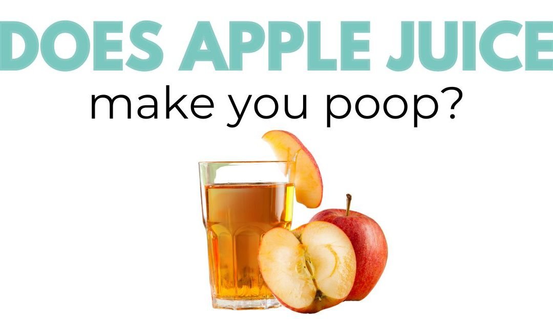 Does Apple Juice Make You Poop? Exploring Its Digestive Effects